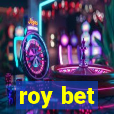 roy bet